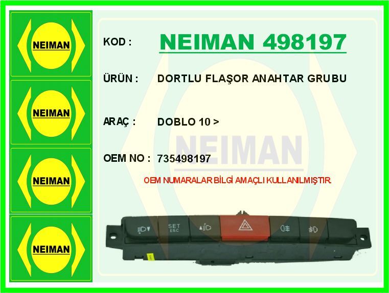 DORTLU FLAŞOR ANAHTAR GRUBU DOBLO 10 > | OEM:735498197
