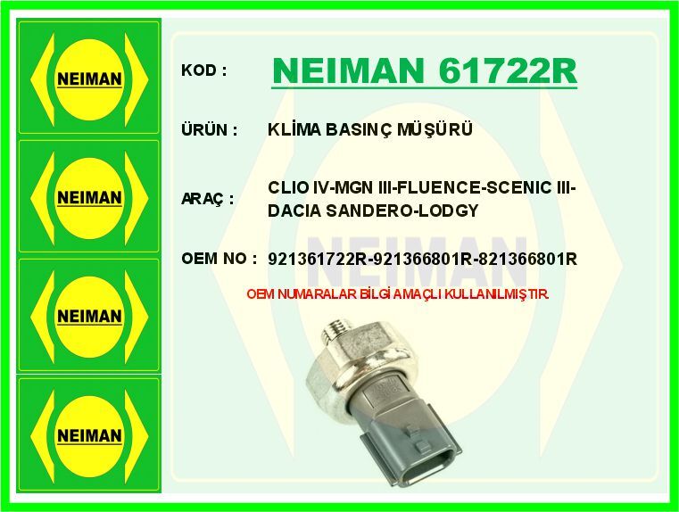 KLİMA BASINÇ MÜŞÜRÜ CLIO IV-MGN III-FLUENCE-SCENIC III-DACIA SANDERO-LODGY | OEM:921361722R-921366801R-821366801R