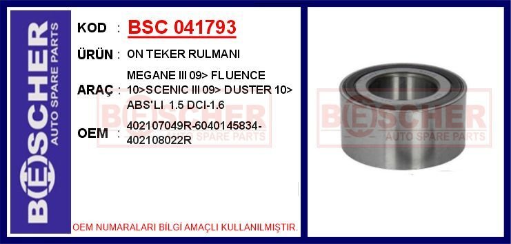 ON TEKER RULMANI MEGANE III 09> FLUENCE 10>SCENIC III 09> DUSTER 10> ABS LI 1.5 DCI-1.6 | OEM:402107049R-6040145834-402108022R