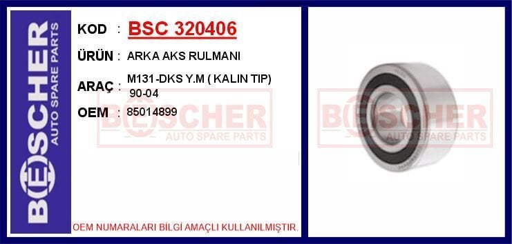 ARKA AKS RULMANI M131-DKS Y.M KALIN TIP 90-04 | OEM:85014899