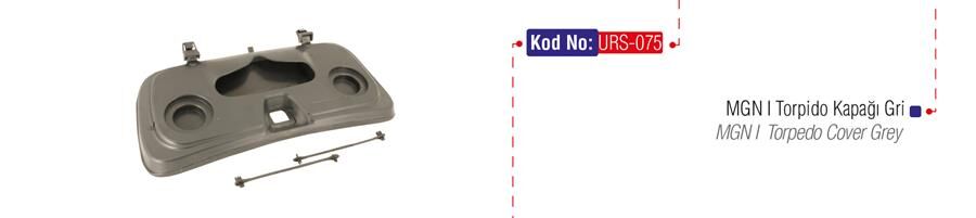TORPİDO KAPAĞI GRİ MGN | OEM:7701050075-7701047101