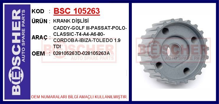 KRANK DİŞLİSİ CADDY-GOLF III-PASSAT-POLO-CLASSIC-T4-A4-A6-80-CORDOBA-IBIZA-TOLEDO 1.9 TDI | OEM:028105263D-028105263A