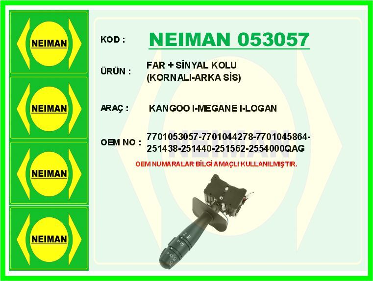 FAR SİNYAL KOLU KORNALI-ARKA SİS KANGOO I-MEGANE I-LOGAN | OEM:7701053057-7701044278-7701045864-25