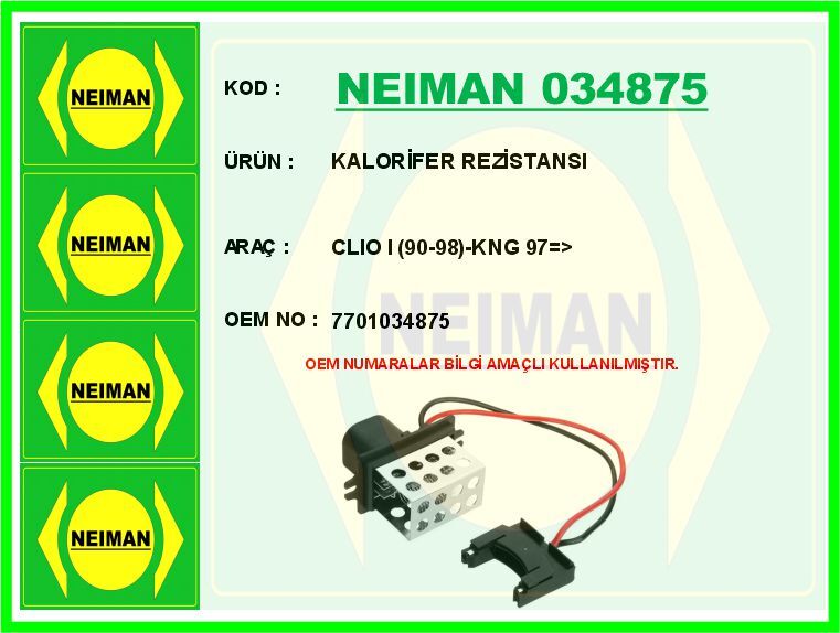 KALORİFER REZİSTANSI CLIO I 90-98 -KNG 97 > | OEM:7701034875