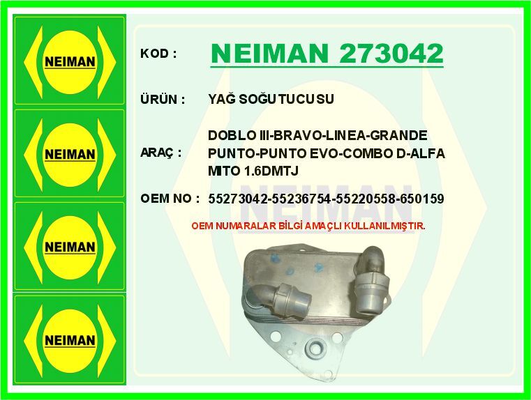 YAĞ SOĞUTUCUSU DOBLO III-BRAVO-LINEA-GRANDE PUNTO-PUNTO EVO-COMBO D-ALFA MITO 1.6DMTJ | OEM:55273042-55236754-55220558-650159