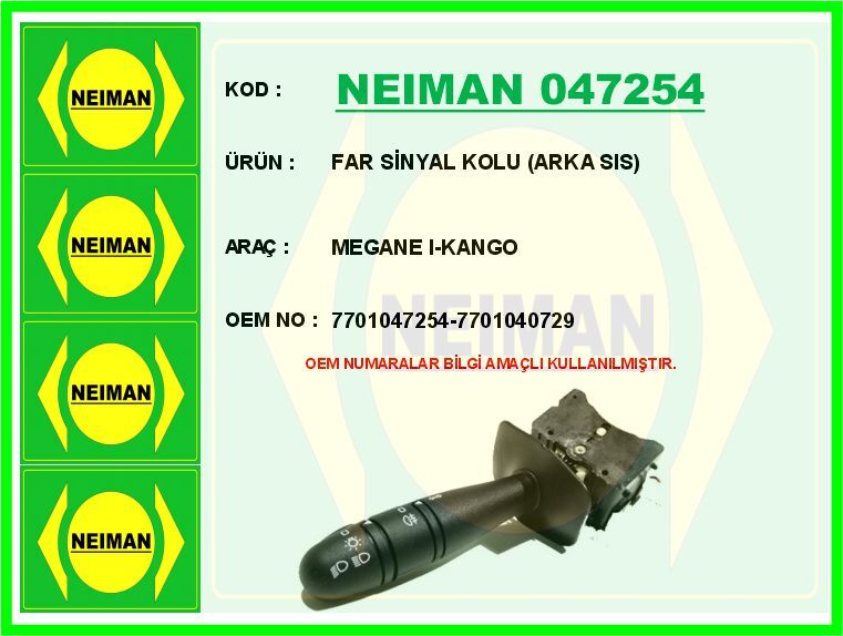 FAR SİNYAL KOLU ARKA SIS MEGANE I-KANGO | OEM:7701047254-7701040729