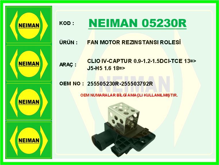 FAN MOTOR REZINSTANSI ROLESİ CLIO IV-CAPTUR 0.9-1.2-1.5DCI-TCE 13 > J5-H5 1.6 18 > | OEM:255505230R-255503792R