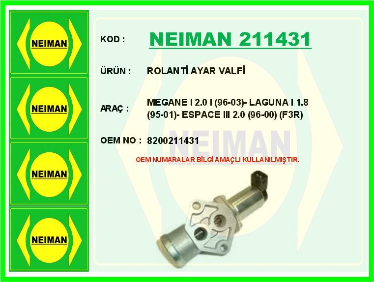 ROLANTİ AYAR VALFİ MEGANE I 2.0 i 96-03 - LAGUNA I 1.8 95-01 - ESPACE III 2.0 96-00 F3R | OEM:8200211431