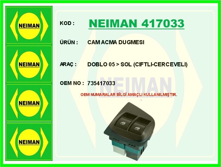 CAM ACMA DUGMESI DOBLO 05 > SOL CIFTLI-CERCEVELI | OEM:735417033