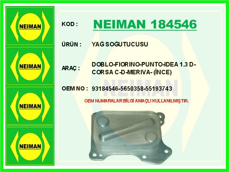 YAĞ SOĞUTUCU RADYATÖRÜ CORSA C-D COMBO C-D ASTRA H-J MERIVA B-AVEO-DOBLO-LINEA-PUNTO 1.3 CDTI-MTJ 75hp Z13DTH-DTJ A13DTC-DTE-DTR İNCE TİP | OEM:93184546-5650358-55193743