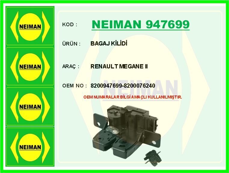 BAGAJ KİLİDİ RENAULT MEGANE II | OEM:8200947699-8200076240