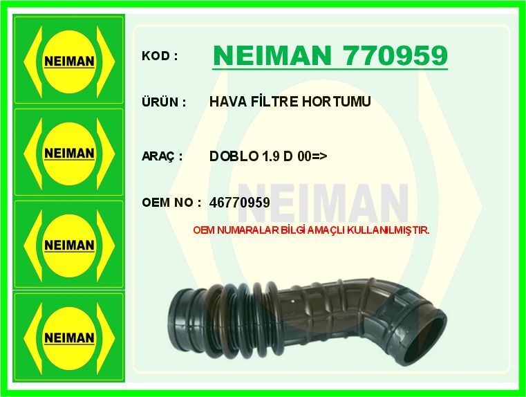 HAVA FİLTRE HORTUMU DOBLO 1.9 D 00 > | OEM:46770959