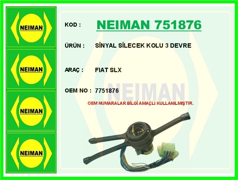 SİNYAL SİLECEK KOLU 3 DEVRE FIAT SLX | OEM:7751876